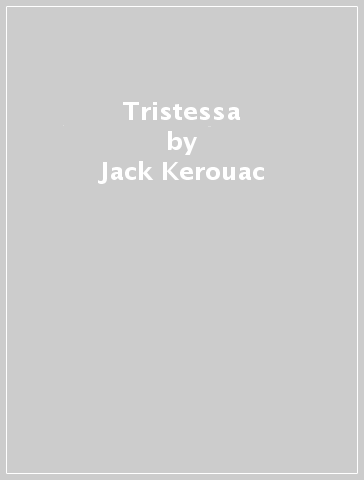 Tristessa - Jack Kerouac | 