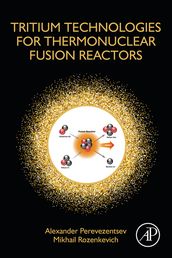 Tritium Technologies for Thermonuclear Fusion Reactors