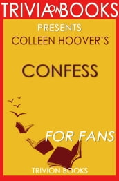 Trivia: Confess by Colleen Hoover