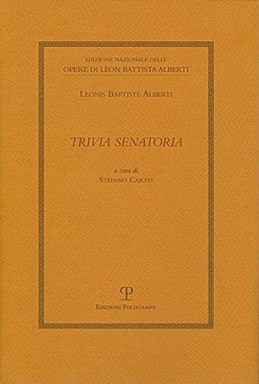 Trivia senatoria - Leon Battista Alberti