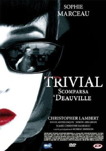 Trivial - Scomparsa A Deauville - Sophie Marceau