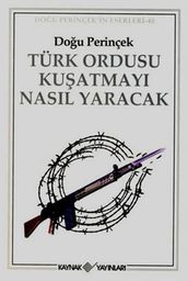 Türk Ordusu Kuatmay Nasl Yaracak
