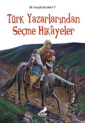 Türk Yazarlarndan Seçme Hikayeler - lk Gençlik Klasikleri 7