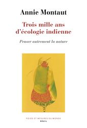 Trois mille ans d écologie indienne