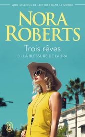 Trois rêves (Tome 3) - La blessure de Laura