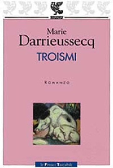 Troismi - Marie Darrieussecq