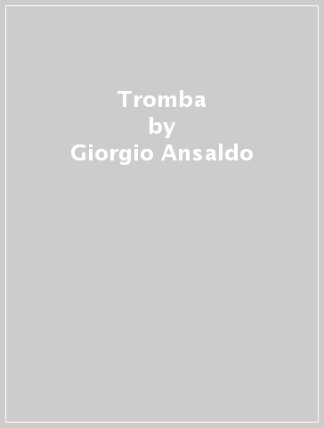 Tromba - Giorgio Ansaldo