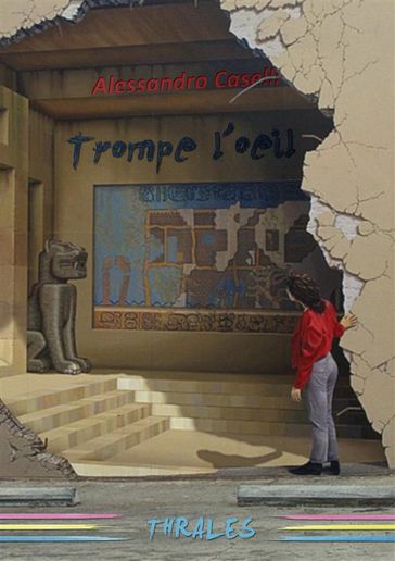 Trompe l'oeil - Alessandro Caselli