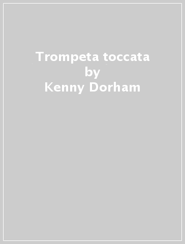 Trompeta toccata - Kenny Dorham