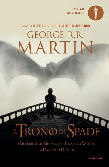 Il Trono di Spade - 5. I guerrieri del ghiaccio, I fuochi di Valyria, La Danza dei Draghi - George R.R. Martin