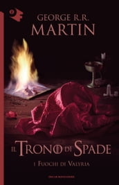 Il Trono di Spade - XI. I fuochi di Valyria