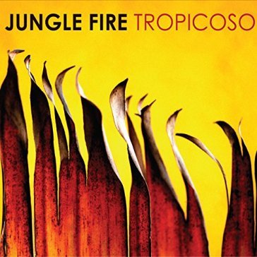 Tropicoso - JUNGLE FIRE