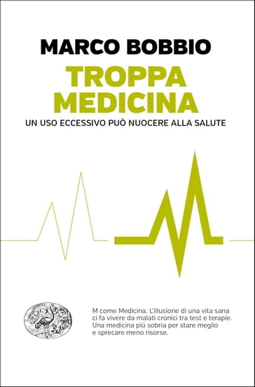 Troppa medicina - Marco Bobbio