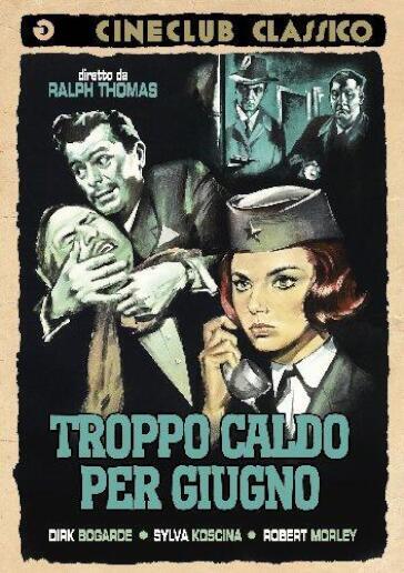 Troppo Caldo Per Giugno - Ralph Thomas