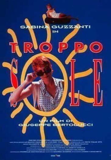 Troppo Sole - Giuseppe Bertolucci