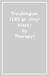 Troublegum (180 gr. vinyl black)