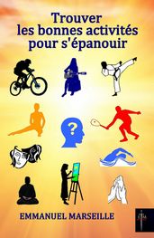 Trouver les bonnes activités pour s épanouir