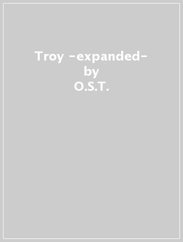 Troy -expanded- - O.S.T.