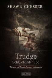 Trudge - Schleichender Tod