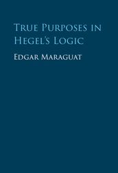 True Purposes in Hegel s Logic