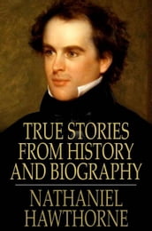 True Stories from History and Biography