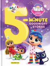 True and The Rainbow Kingdom: 5-Minute Goodnight Stories