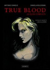 True blood. La guida completa