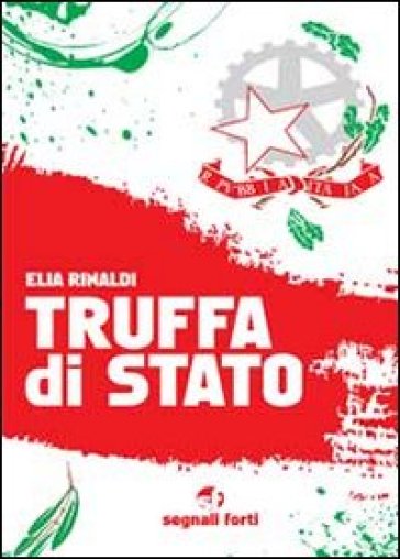 Truffa di stato - Elia Rinaldi