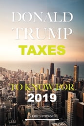 Trump Tax 2019: Understanding the Changes