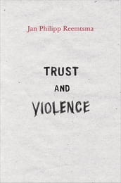 Trust and Violence