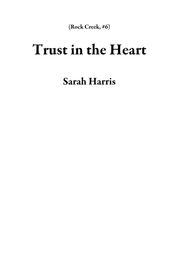 Trust in the Heart