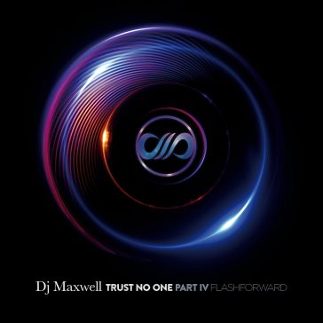 Trust no one iv flashforward - Dj Maxwell