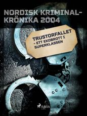 Trustorfallet - ett ekobrott i superklassen