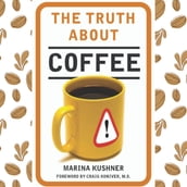 Truth About Coffee, The