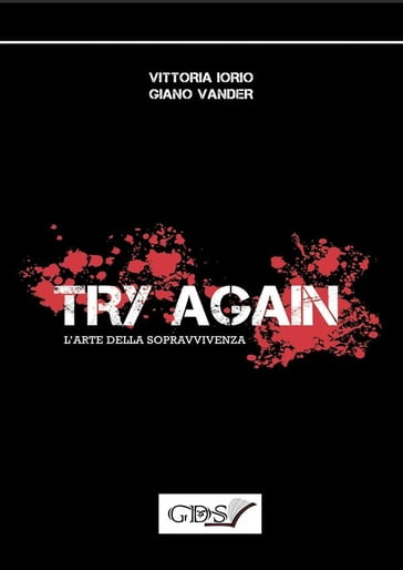 Try Again - L'arte della sopravvivenza - Giano Vander - Vittoria Iorio