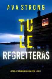 Tu le Regretteras (Un thriller à suspense de Megan York Livre 1)