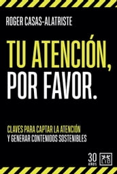 Tu atención, por favor