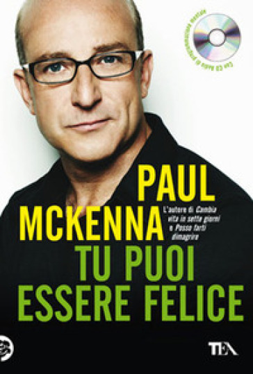 Tu puoi essere felice. Con CD Audio - Paul McKenna