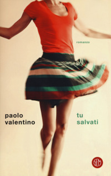 Tu salvati - Paolo Valentino