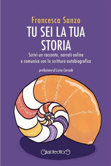 Tu sei la tua storia - Francesca Sanzo