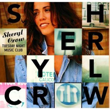 Tuesday night music - Sheryl Crow