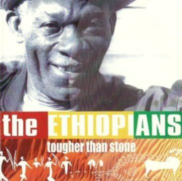 Tuffer than stone - Ethiopians The