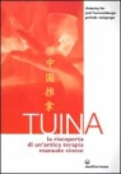 Tuina. La riscoperta di un antica terapia manuale cinese