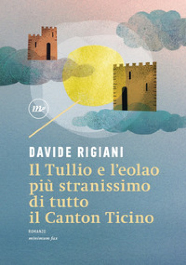 Il Tullio e l'eolao più stranissimo di tutto il Canton Ticino - Davide Rigiani