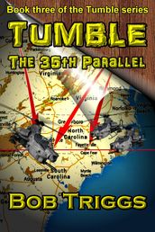 Tumble: The 35th Parallel