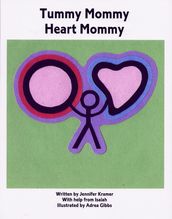 Tummy Mommy Heart Mommy