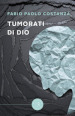 Tumorati di Dio