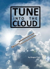 Tune into the Cloud: The story so far