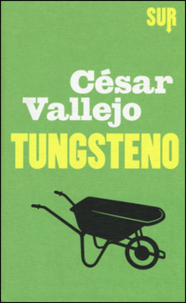 Tungsteno - César Vallejo