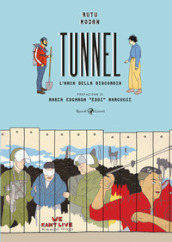 Tunnel. L arca della discordia